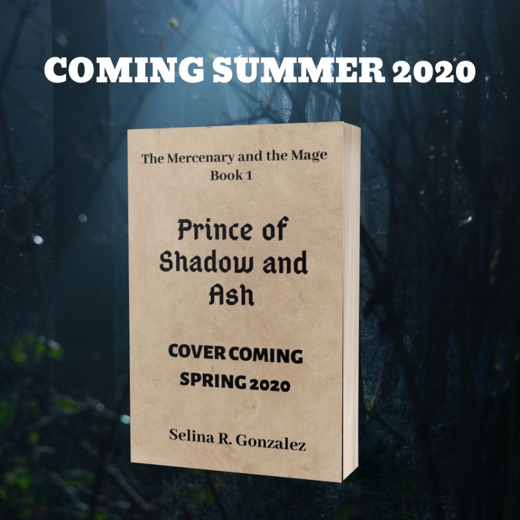 Coming Summer 2020
The Mercenary and the Mage Book 1
Prince of Shadow and Ash