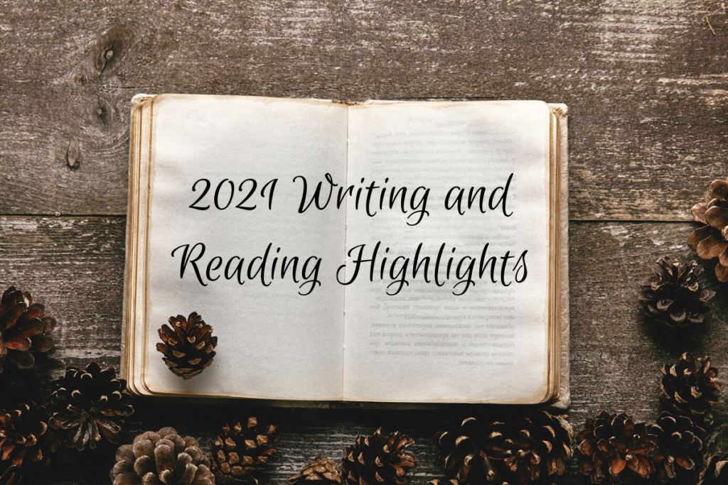 2021 Writing and Reading Highlights