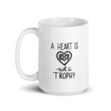Not a Trophy Mug - Image 3