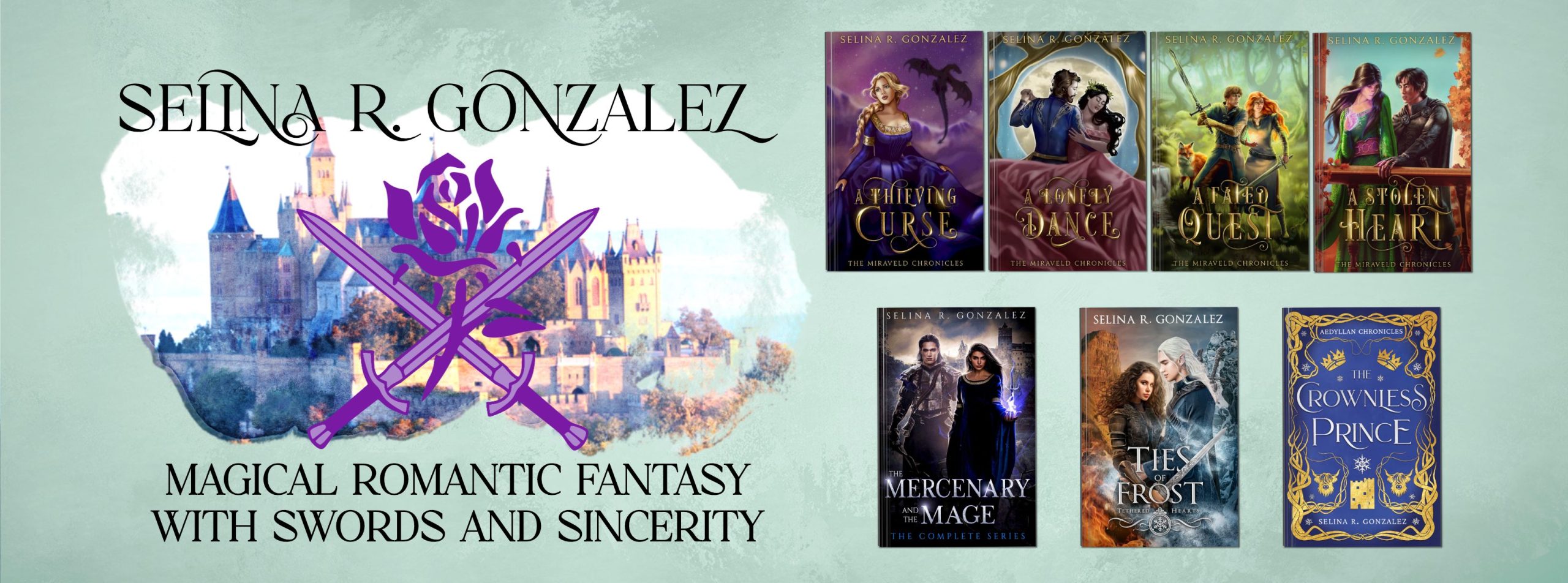 Selina R. Gonzalez. Magical romantic fantasy with swords and sincerity. Covers of seven of Selina's books.